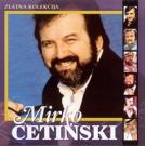 MIRKO CETINSKI - Zlatna kolekcija, 28 pjesama (2 CD)